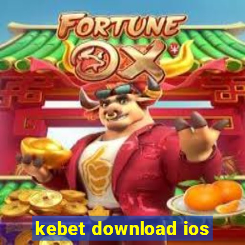 kebet download ios